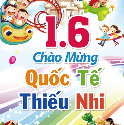 Mừng ngày Quốc tế thiếu nhi 1/6