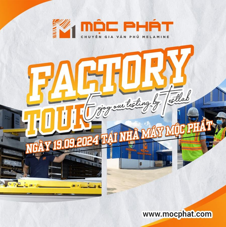 MỘC PHÁT THÔNG BÁO CHƯƠNG TRÌNH FACTORY TOUR QUÝ 3 NGÀY 19/9/2024