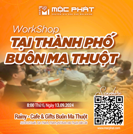 Workshop Tại Thành Phố Buôn Ma Thuột Cùng Mộc Phát Và Nhà Phân Phối TIẾN DŨNG DakLak
