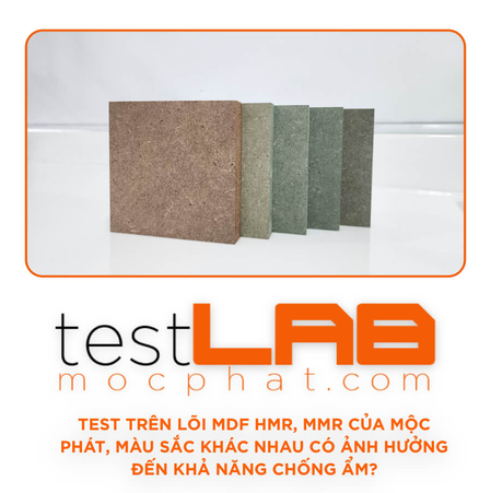 Test Trên Lõi MDF HMR MMR Của Mộc Phát Màu Sắc Khác Nhau Có Ảnh Hưởng Đến Khả Năng Chống Ẩm