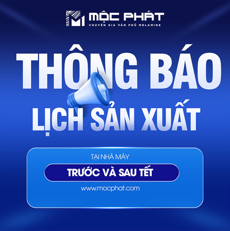 Mộc Phát Thông Báo Lịch Sản Xuất Trước Và Sau Tết Nguyên Đán