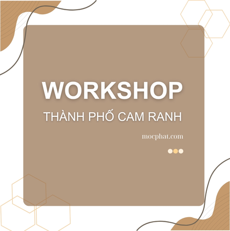 Workshop Tại Thành Phố Cam Ranh