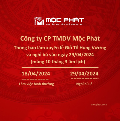 Mộc Phát Thông Báo Lịch Làm Việc Xuyên Lễ Giỗ Tổ Hùng Vương