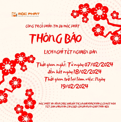 Mộc Phát Thông Báo Lịch Nghỉ Tết Nguyên Đán
