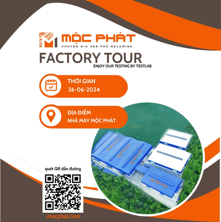 Tham Gia Factory Tour Thường Kỳ Cùng Mộc Phát Vào Ngày 26/6/2024