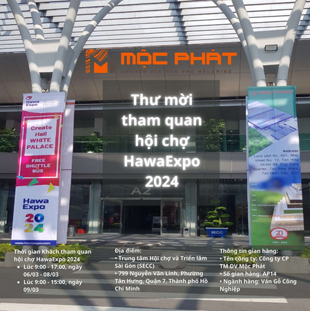 Mộc Phát Hân Hoan Chờ Đợi Chào Đón Quý Đối Tác và Quý Khách Hàng Đến Tham Quan HawaExpo 2024