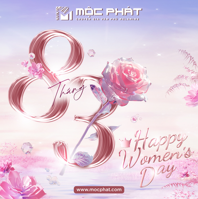 Chúc Mừng Ngày Quốc Tế Phụ Nữ 8/3